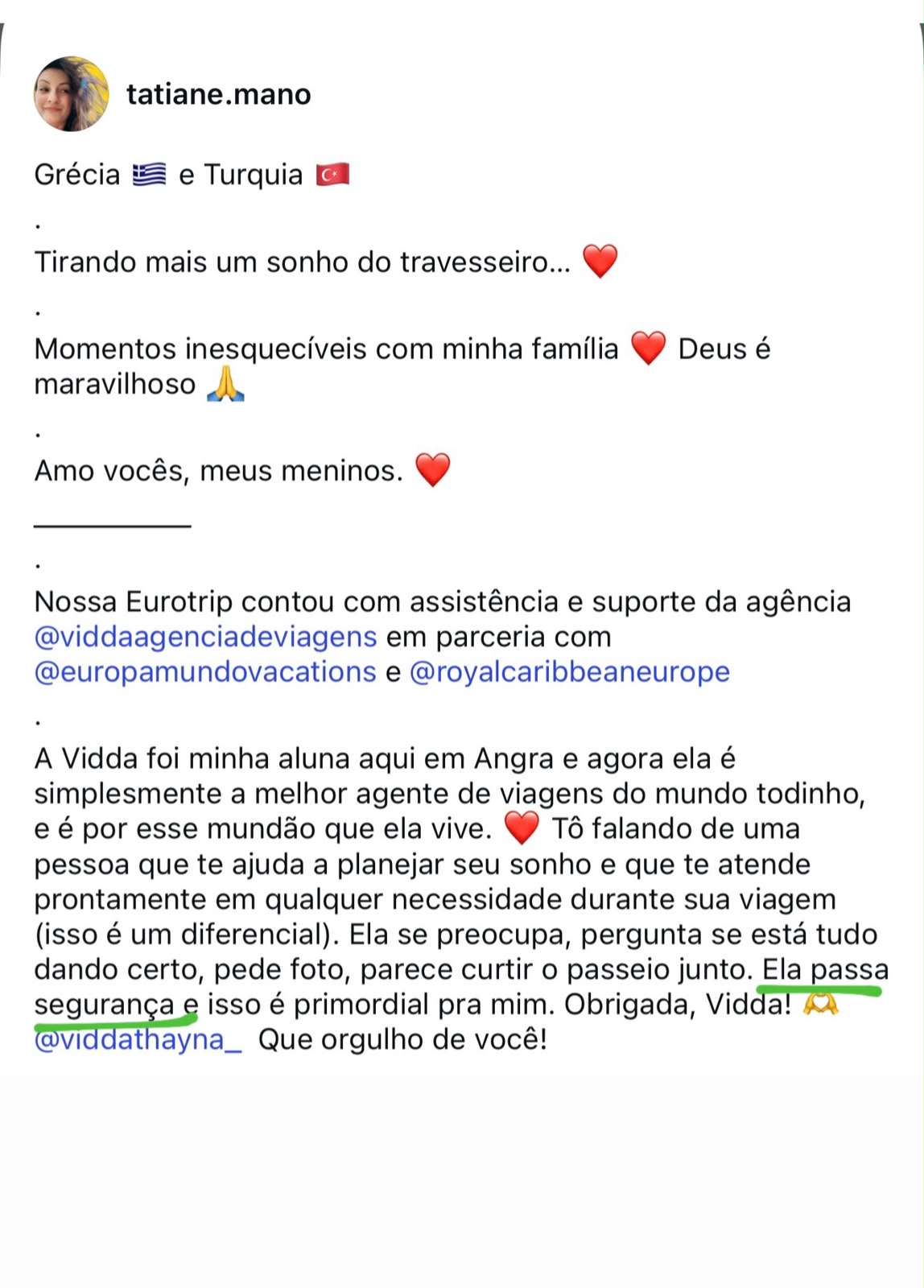 Depoimento de Tatiane sobre viagem à Grécia e Turquia